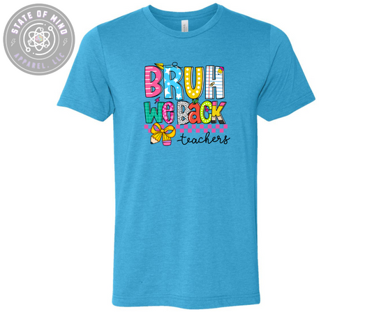 Bruh We back Teachers