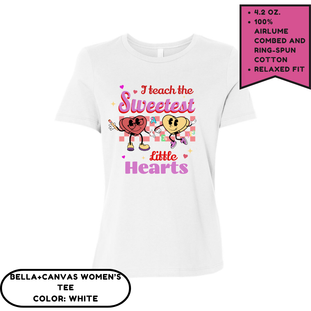I Teach The Sweetest Little Hearts
