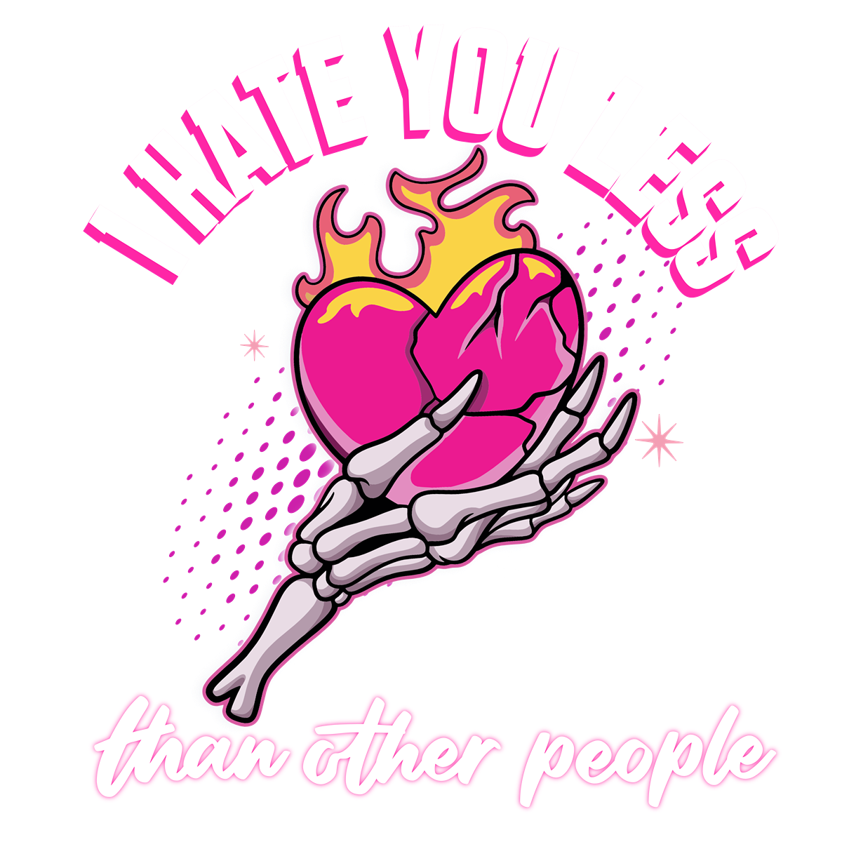 I Hate You Less