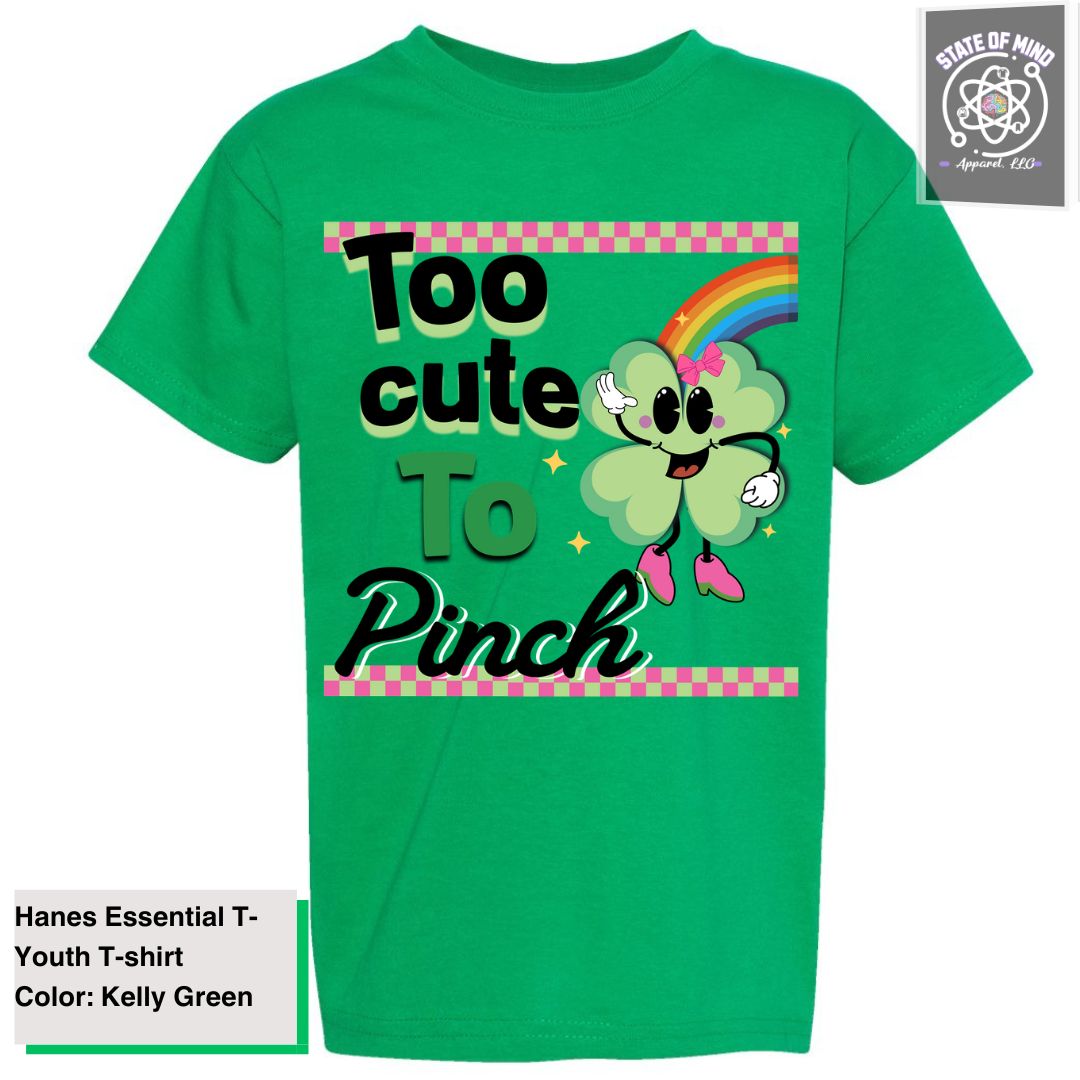 Too Cute To Pinch (for girls)